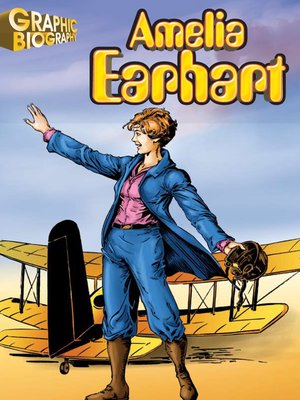 cover image of Amelia Earhart Graphic Biography